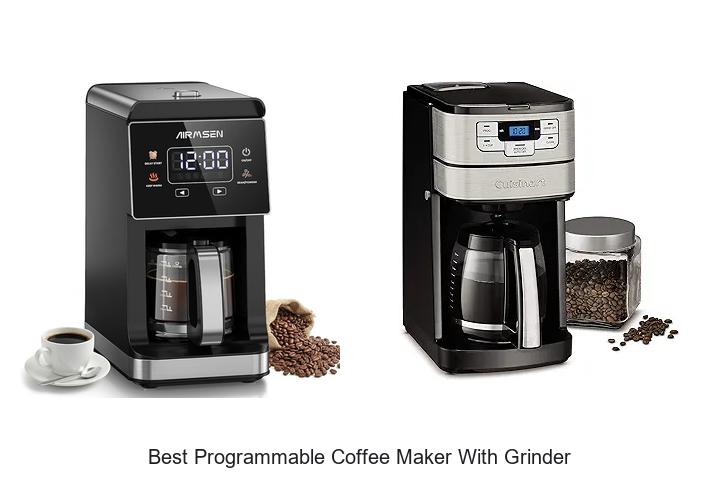 Best Programmable Coffee Maker With Grinder You Need Now
