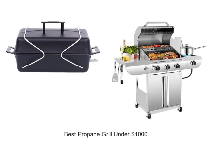 Best Propane Grill Under $1000 You Can’t Miss Today