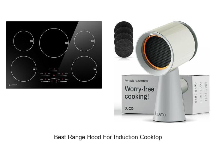 Top 12 Best Range Hood For Induction Cooktop You Need Now
