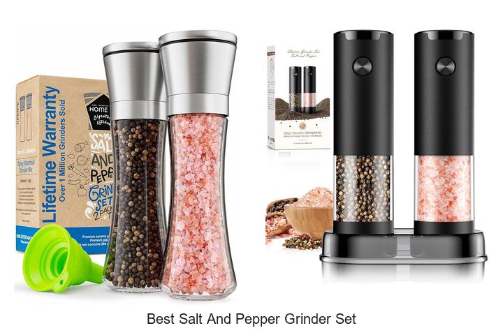 Best Salt And Pepper Grinder Set You Can’t Live Without