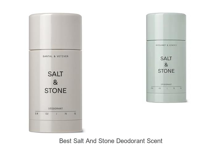 Top 10 Best Salt And Stone Deodorant Scent You Must Try!