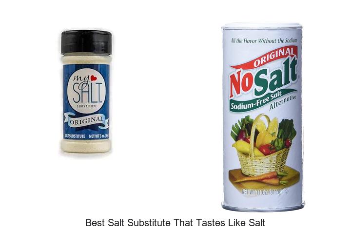 Top 15 Best Salt Substitute That Tastes Like Salt Revealed!