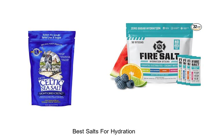 Top 10 Best Salts For Hydration You Can’t Miss