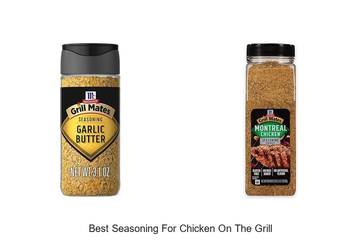 Best Seasoning For Chicken On The Grill That Will Amaze You