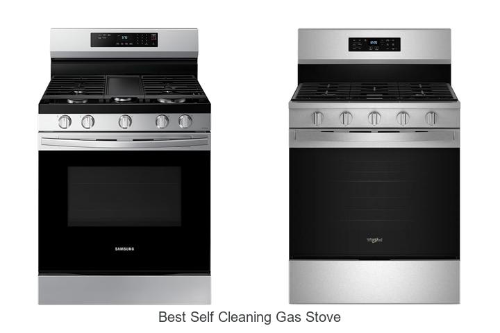 Top 10 Best Self Cleaning Gas Stove You Can’t Miss Today