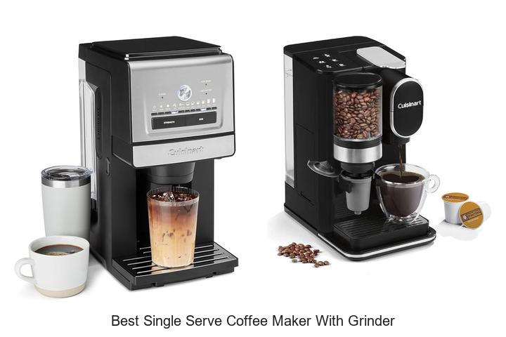 Best Single Serve Coffee Maker With Grinder That Amazes