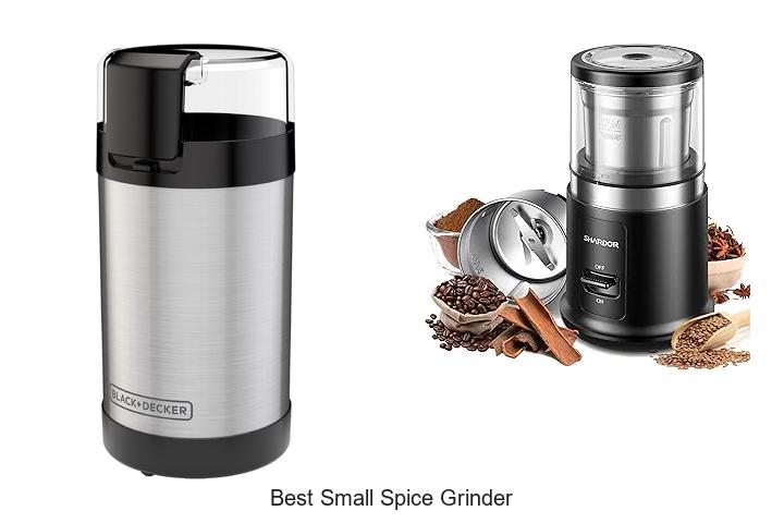 Top 12 Best Small Spice Grinder That Will Change Cooking!