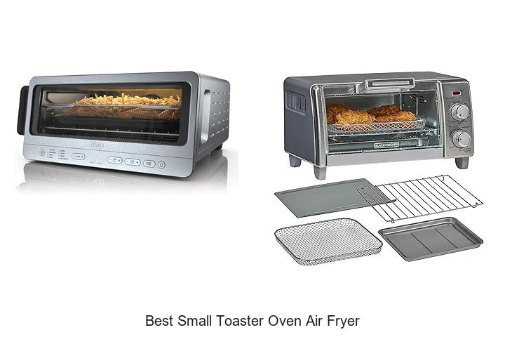 Top 12 Best Small Toaster Oven Air Fryer You Need Now