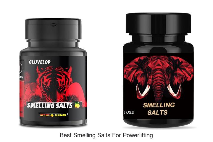 Top 15 Best Smelling Salts for Powerlifting That Boost Power