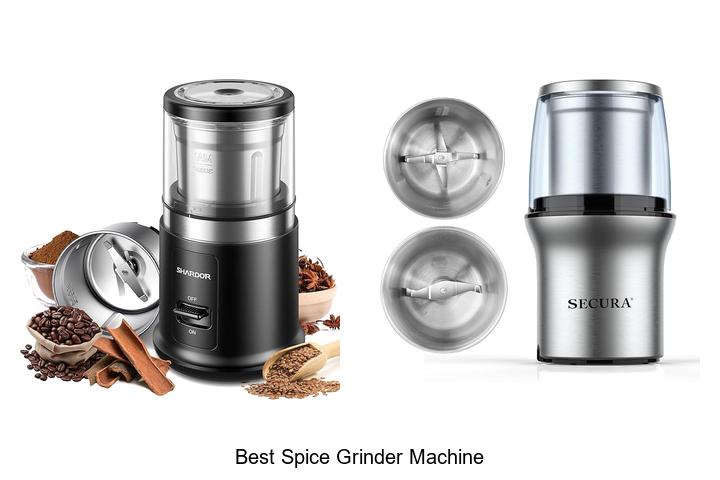 Top 12 Best Spice Grinder Machine That Will Change Cooking!