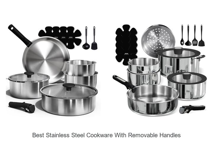 Top 12 Best Stainless Steel Cookware With Removable Handles