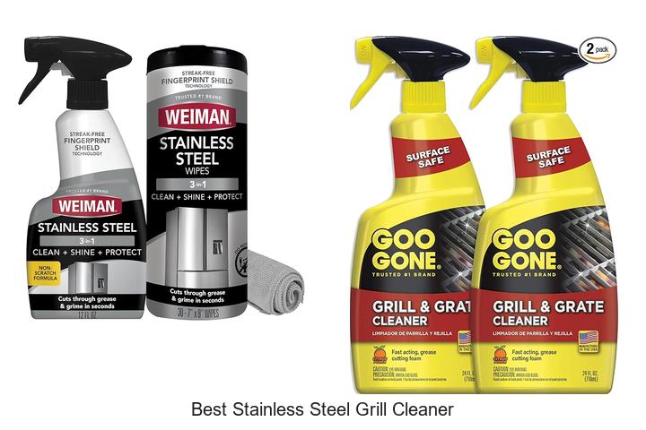 Best Stainless Steel Grill Cleaner That Will Amaze You!