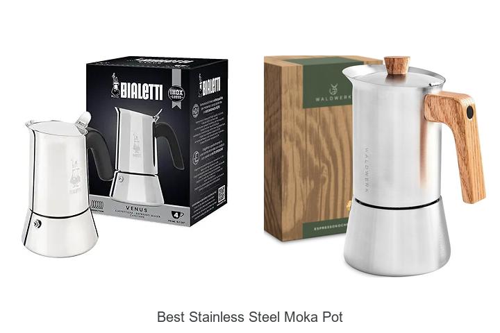 Top 10 Best Stainless Steel Moka Pot You Can’t Miss