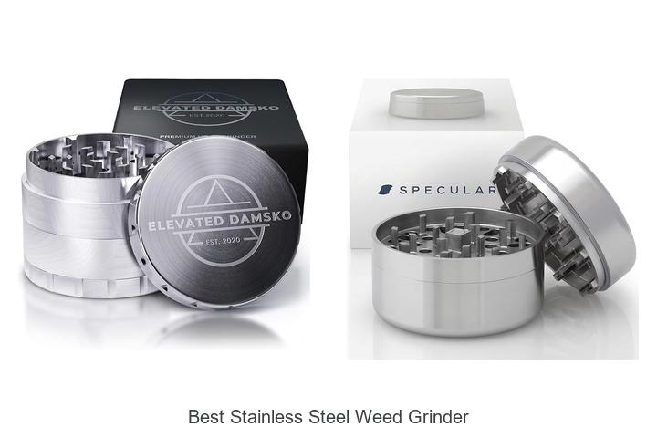 Top 12 Best Stainless Steel Weed Grinder You Need Now