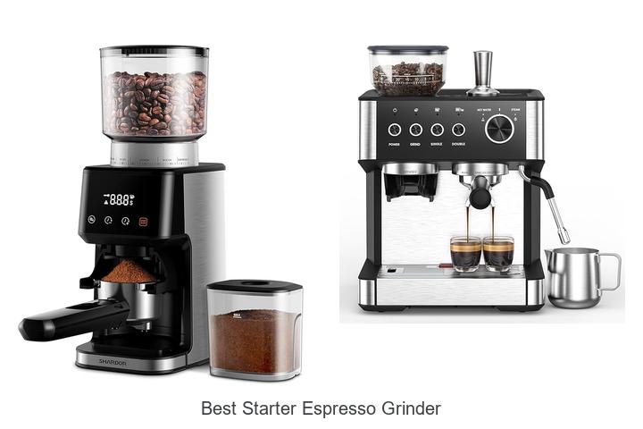 Top 12 Best Starter Espresso Grinder You Can’t Miss!
