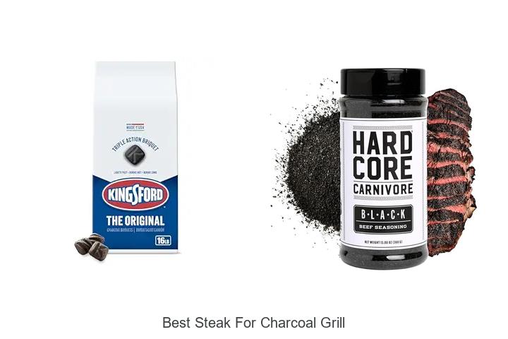 Best Steak For Charcoal Grill: Unlock Perfect Juicy Flavor!
