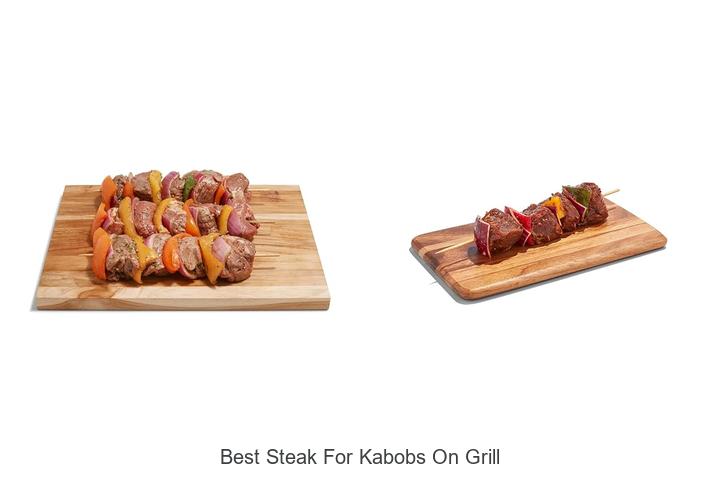 Best Steak For Kabobs On Grill: Unlock Juiciest Flavor Now!