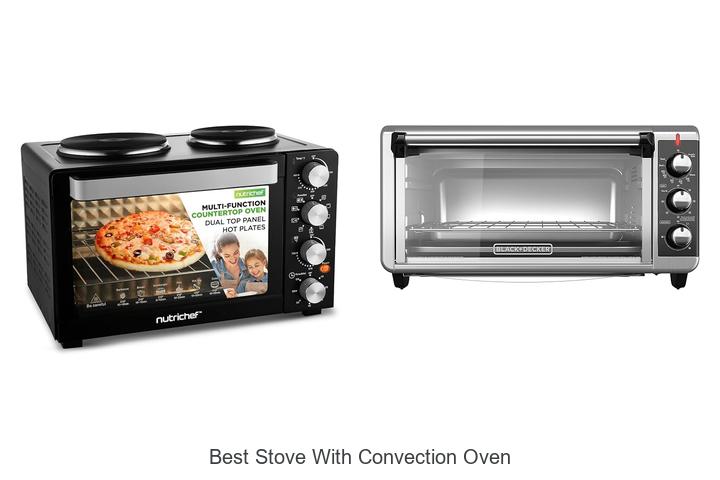 Top 12 Best Stove With Convection Oven You Must See Today