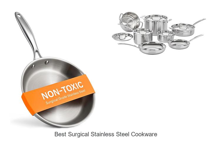 Top 12 Best Surgical Stainless Steel Cookware You Need Now