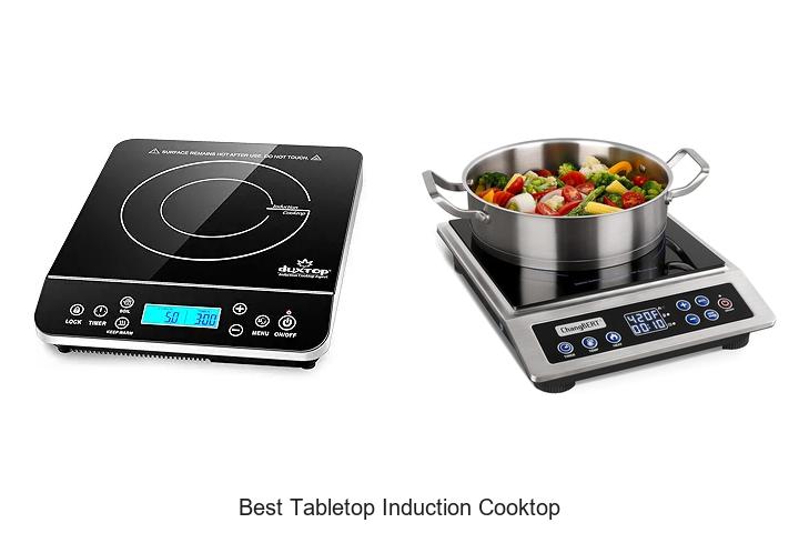 Top 12 Best Tabletop Induction Cooktop You Need Now