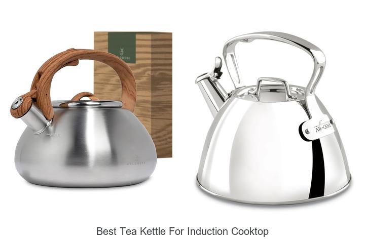 Top 10 Best Tea Kettle for Induction Cooktop Revealed!