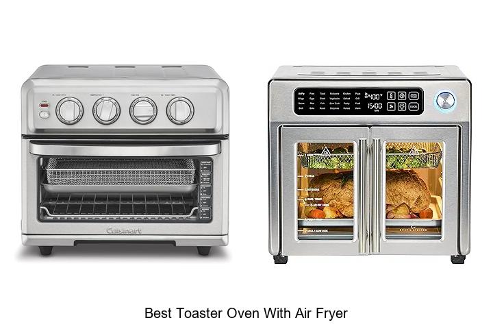 Top 12 Best Toaster Oven With Air Fryer You Can’t Miss!