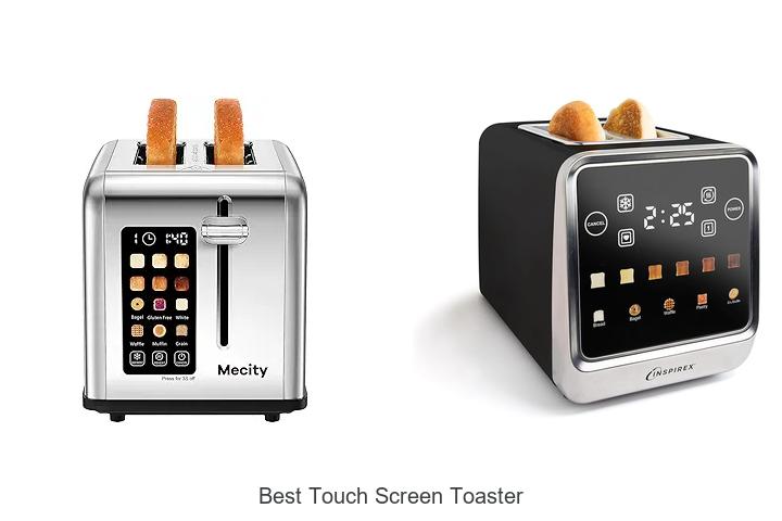 Top 10 Best Touch Screen Toaster That Will Change Mornings