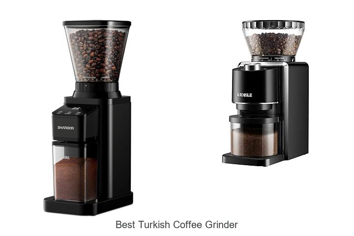 Best Turkish Coffee Grinder You Can’t Brew Without Today