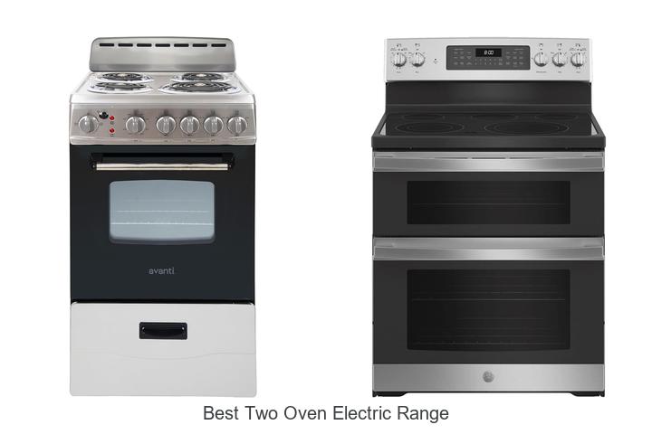 Top 12 Best Two Oven Electric Range You Can’t Miss Today