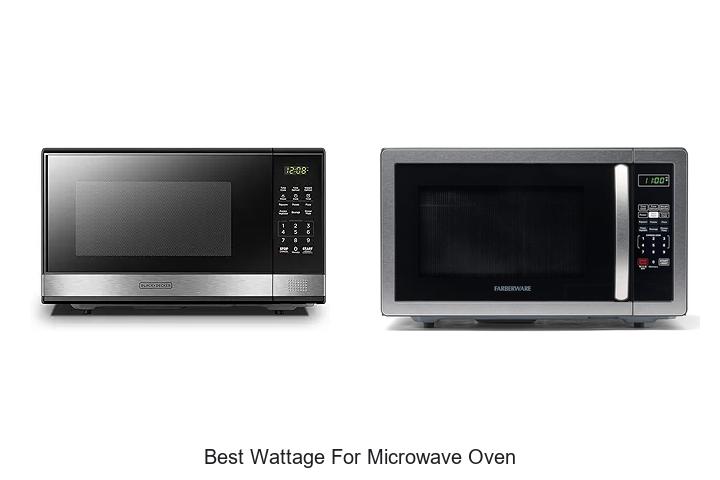 Top 12 Best Wattage For Microwave Oven You’ll Love!