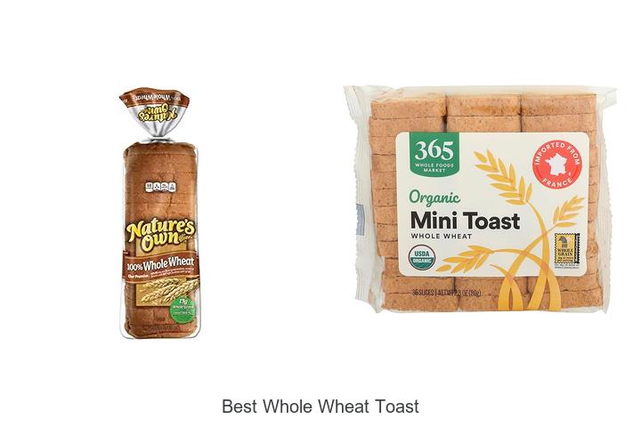 Top 15 Best Whole Wheat Toast You Can’t Stop Eating